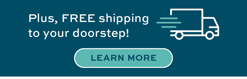 Plus, FREE shipping to your doorstep!
