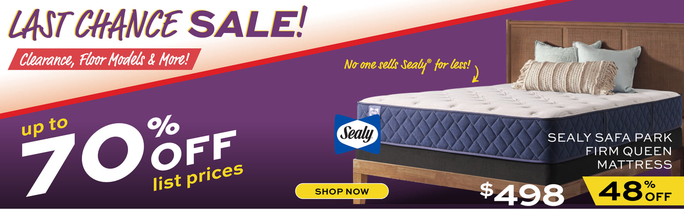 Promotional banner Last Chance Sale - Clearance, Floor models & more! Up to 70% off list prices. Sealy Safa Park Queen Mattress $498.