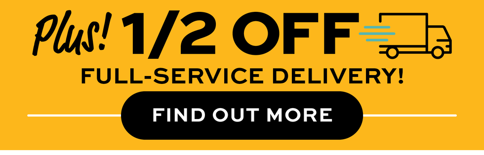 Promotional banner with text 'Plus! 1/2 Off Full-Service Delivery!' on a yellow background.