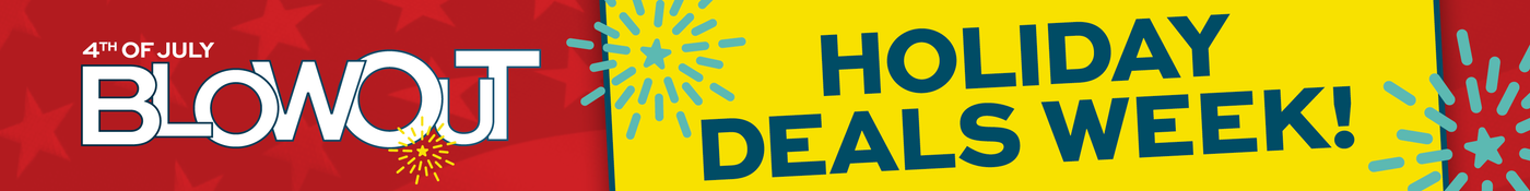 4th of July Holiday Deals Week!
