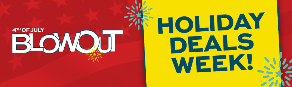 4th of July Holiday Deals Week!