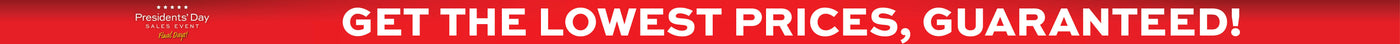 Presidents' Day Sales Event Final days, Get the lowest prices Guaranteed