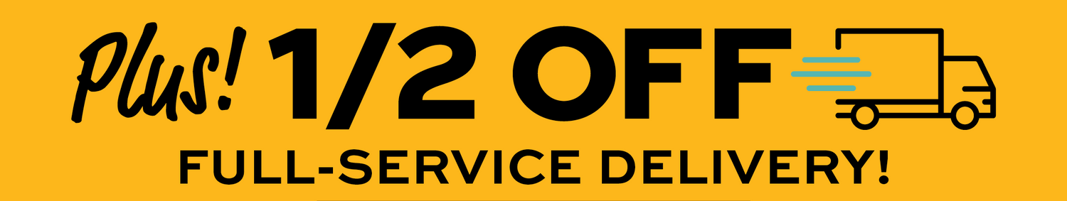 Promotional banner with text 'Plus! 1/2 OFF Full-Service Delivery!' on a yellow background