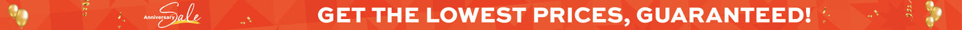 Anniversary Sale, Get the lowest prices, guaranteed!
