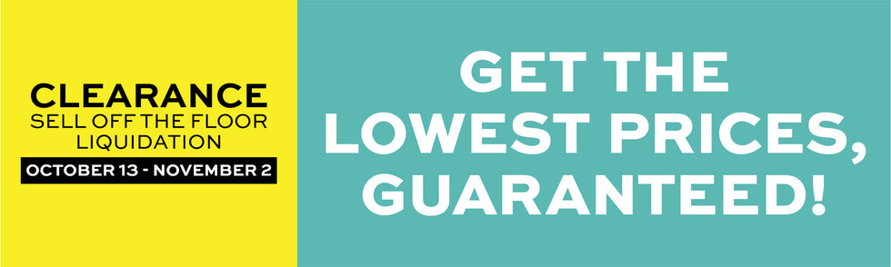 Promotional sale banner with a bright yellow left panel reading 'CLEARANCE SELL OFF THE FLOOR LIQUIDATION OCTOBER 13 - NOVEMBER 2' and a teal right panel reading 'GET THE LOWEST PRICES, GUARANTEED!' in large white text.