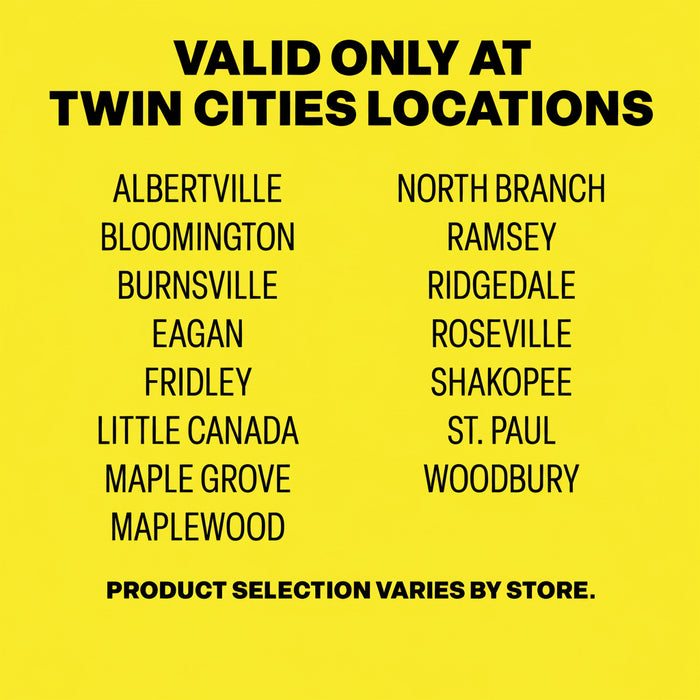 List of Twin Cities locations on a yellow background with text about store-specific product selection.