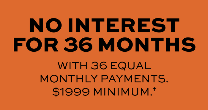 Promotional text on an orange background indicating no interest for 36 months with equal monthly payments.